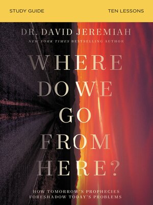 cover image of Where Do We Go From Here? Bible Study Guide